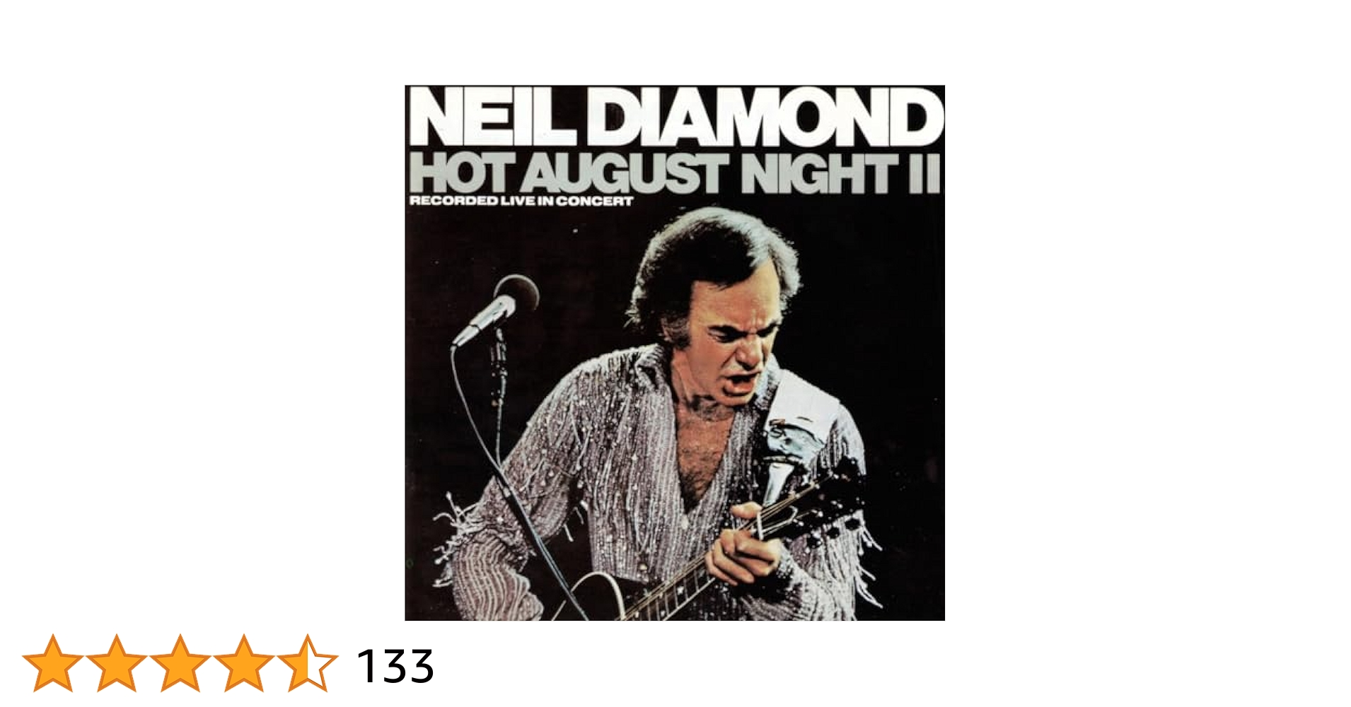 Diamond, Neil - Hot August Night, 2: Recorded Live in